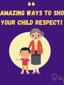 Read more about the article Showing Respect to Your Child