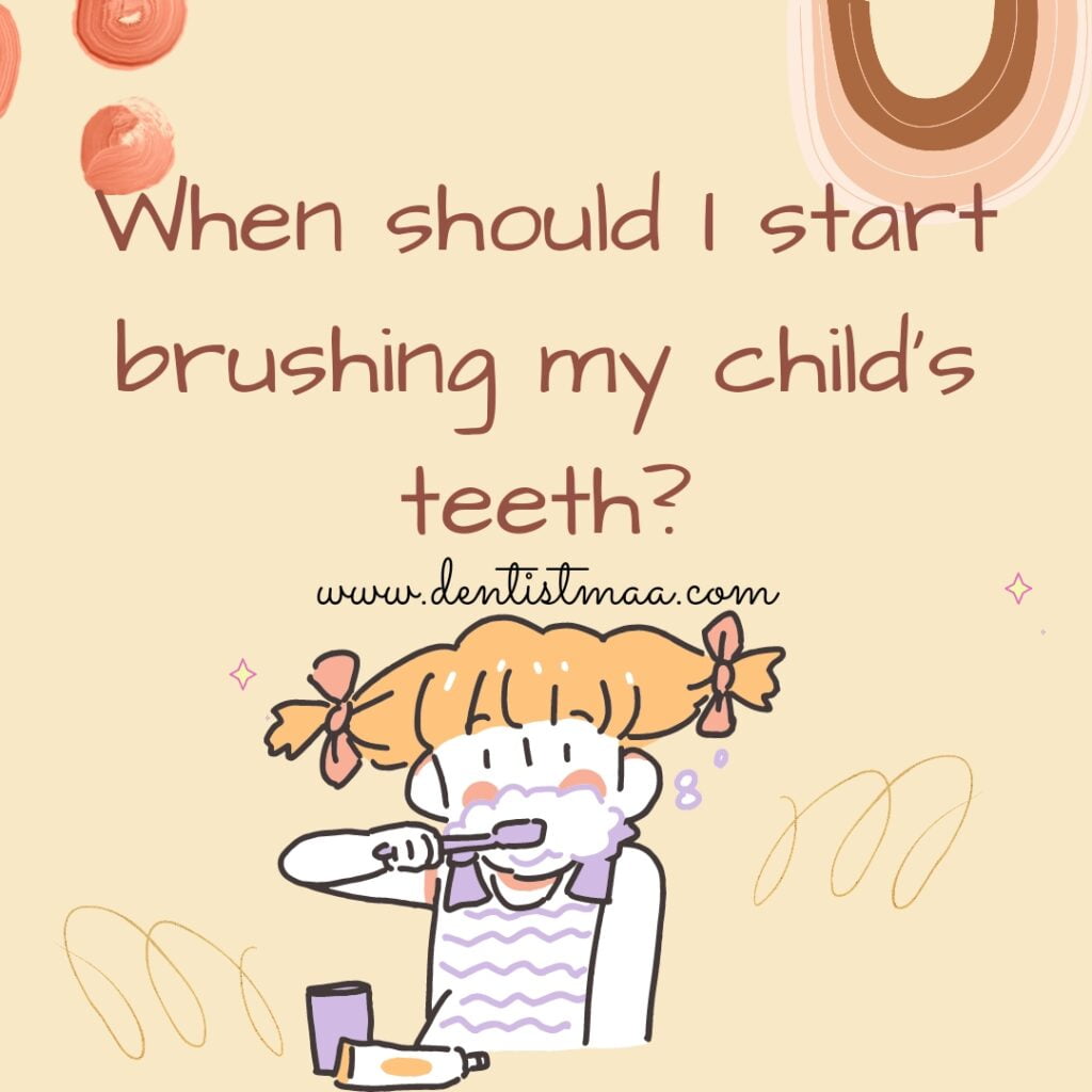 when should i start brushing child's teeth