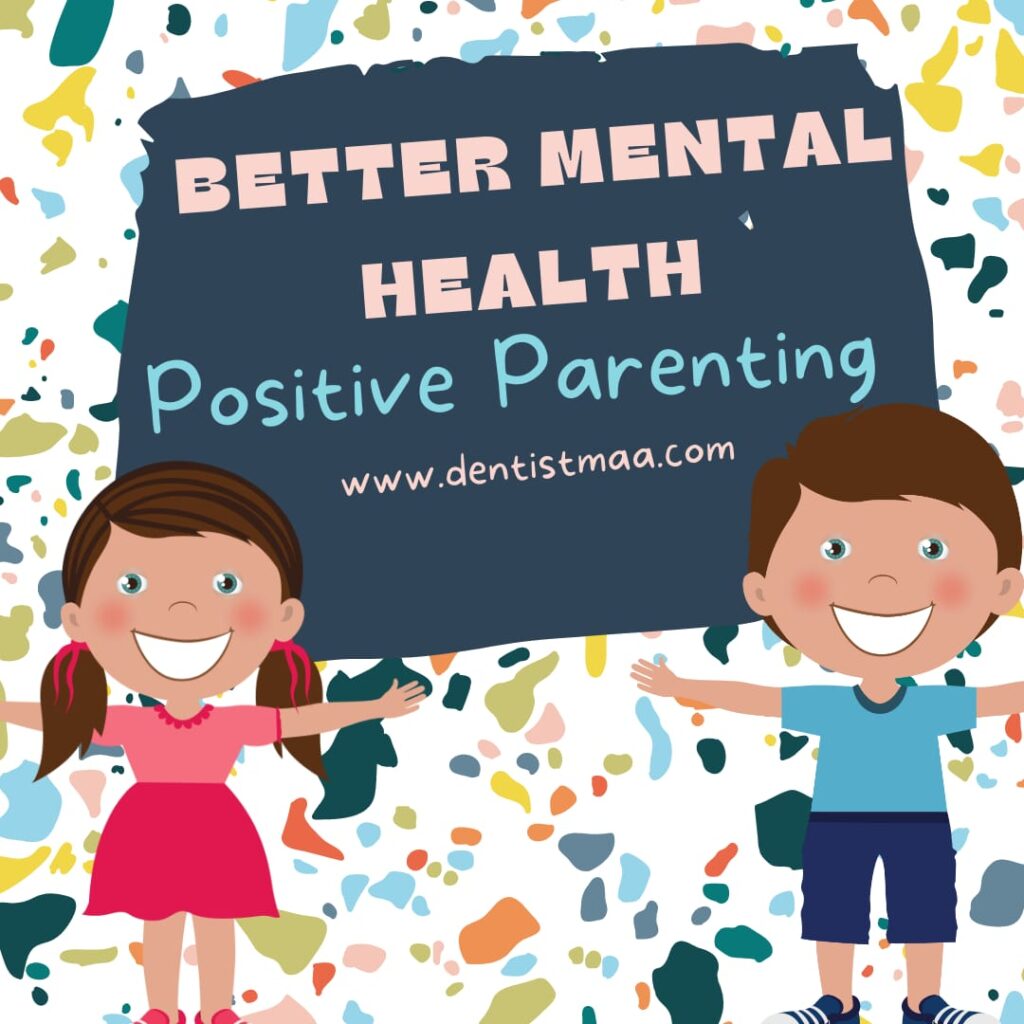 Positive Parenting better mental health