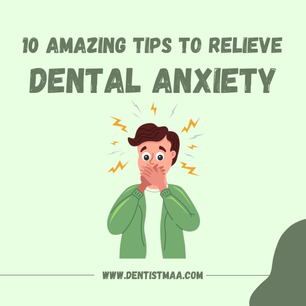 10 amazing tips to relieve dental anxiety | dental anxiety | dental phobia | fear of dentists | Dental Fear and Anxiety