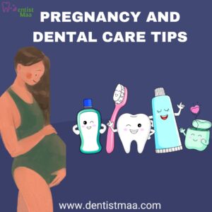 Read more about the article Pregnancy and Dental Care Tips