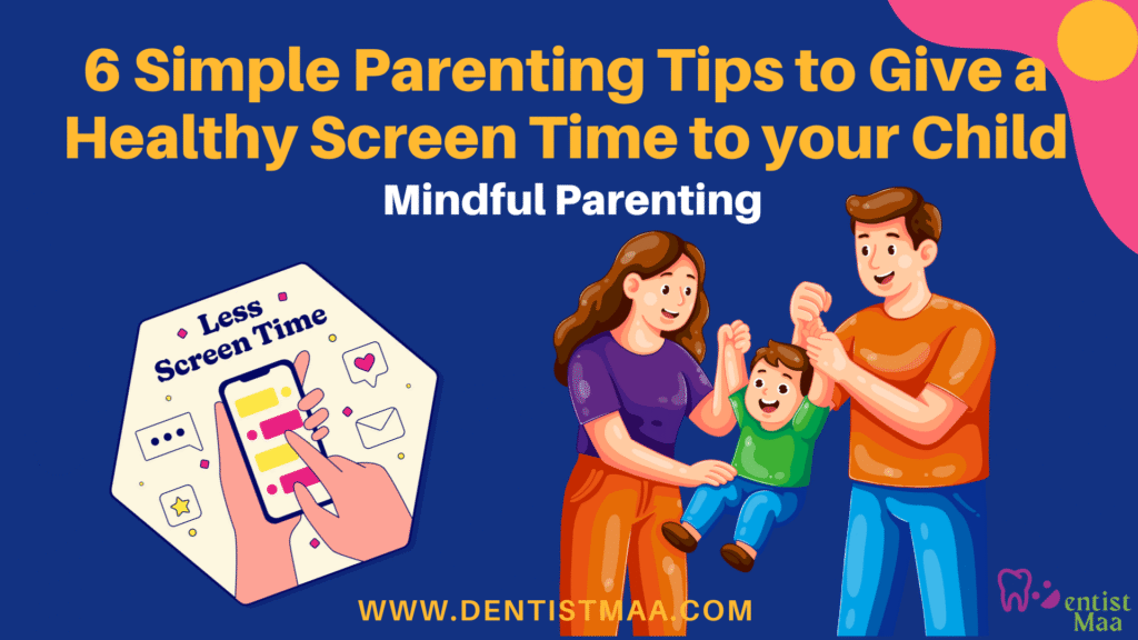 6 Simple Tips to Give a Healthy Screen Time to your Child 5 Healthy Screen Time, screen time, How much screen time is okay, benefits of screen time,