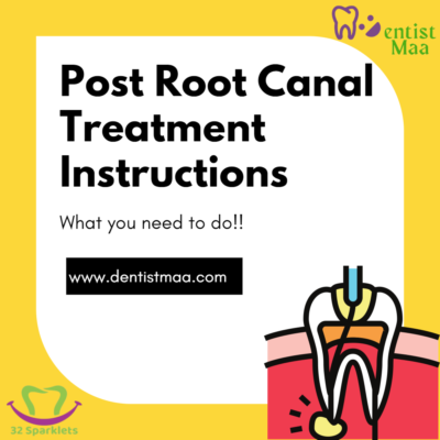 Root canal treatment, post root canal treatment instructions, rct