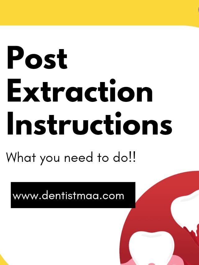 Post extraction instructions, Extraction,