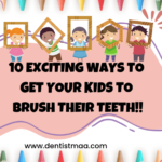 5 Proven Reasons Why Brushing Teeth is a Lifelong Necessity 6 EXCITING WAYS TO BRUSH KIDS TEETH