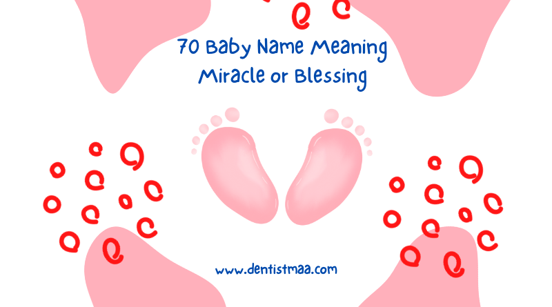 baby names meaning blessing or miracle
