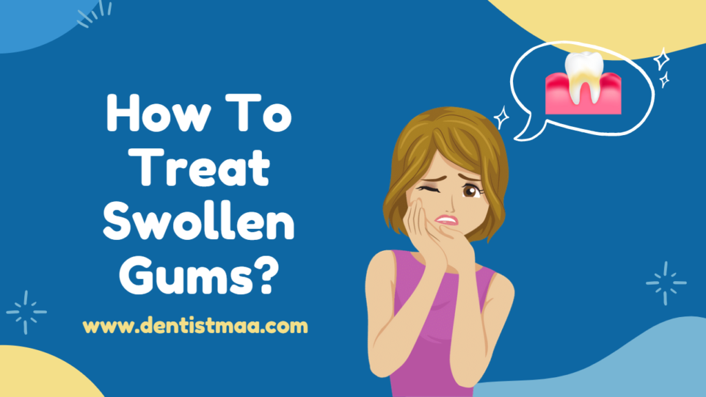 swollen gums, swollen gums in the back of mouth, swollen gums home remedies