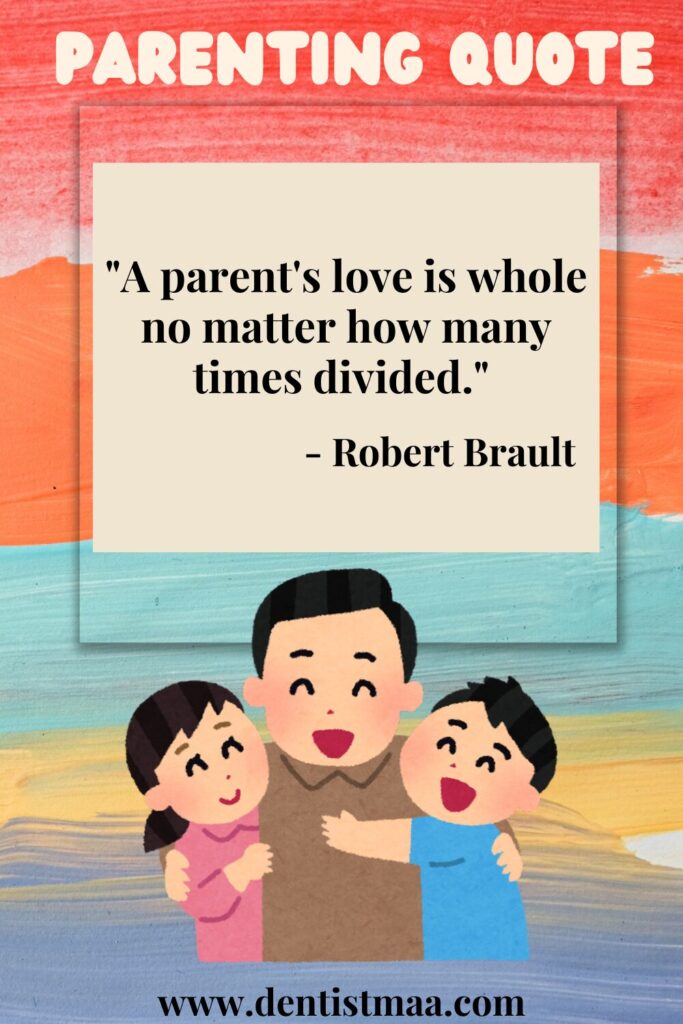 parenting quotes, parenting, quotes, children, PArent, matter, divided, Robert Brault