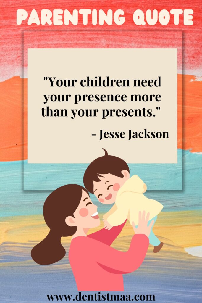 parenting quotes, parenting, quotes, children, Presents, presence, Jesse Jackson