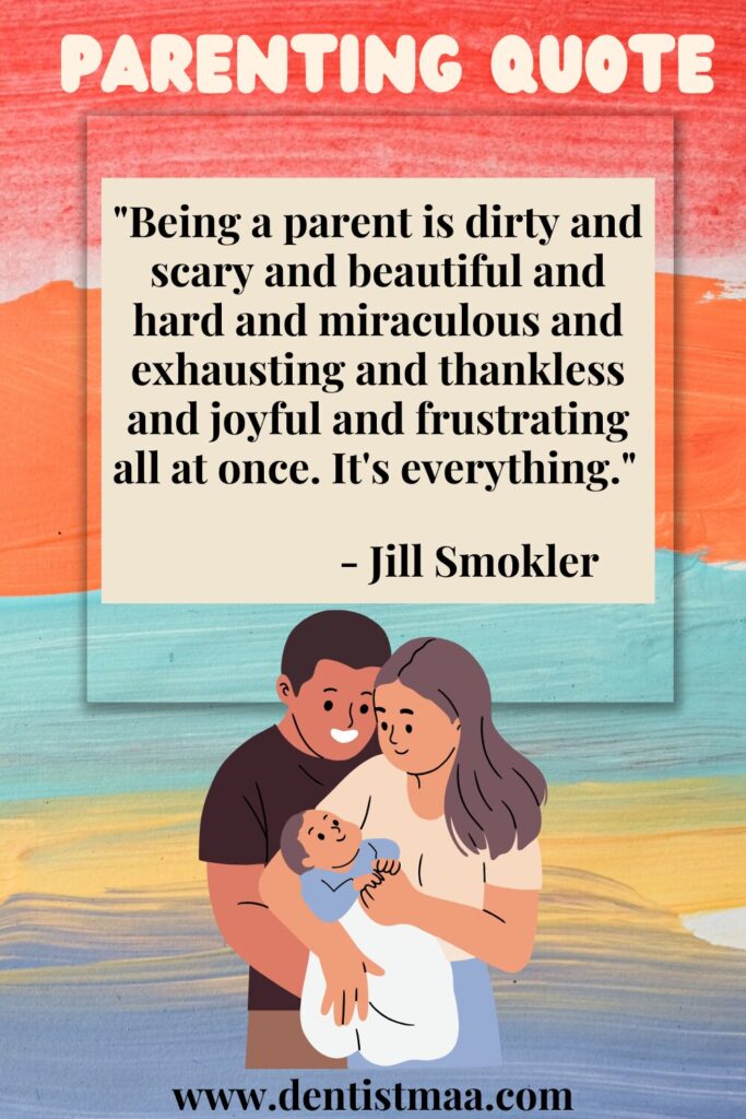 parenting quotes, parenting, quotes, children, parent, dirty, scary, beautiful, exhausting, thankless, joyless, frustrating, once, everything, Jill Smokler