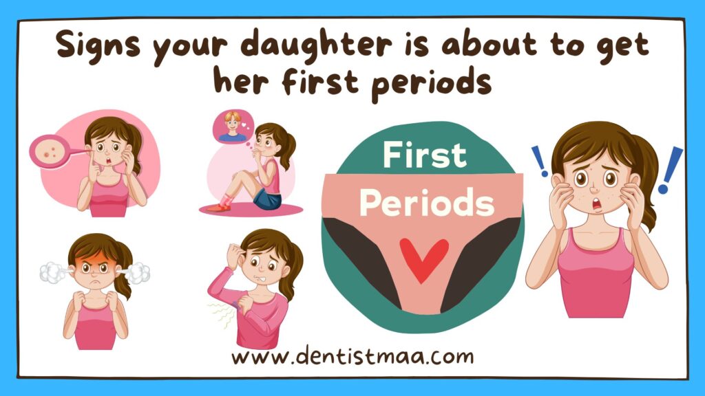 First Period, Signs your daughter is about to get her first periods, menstruation