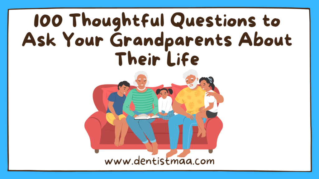 100 questions to ask your grandparents