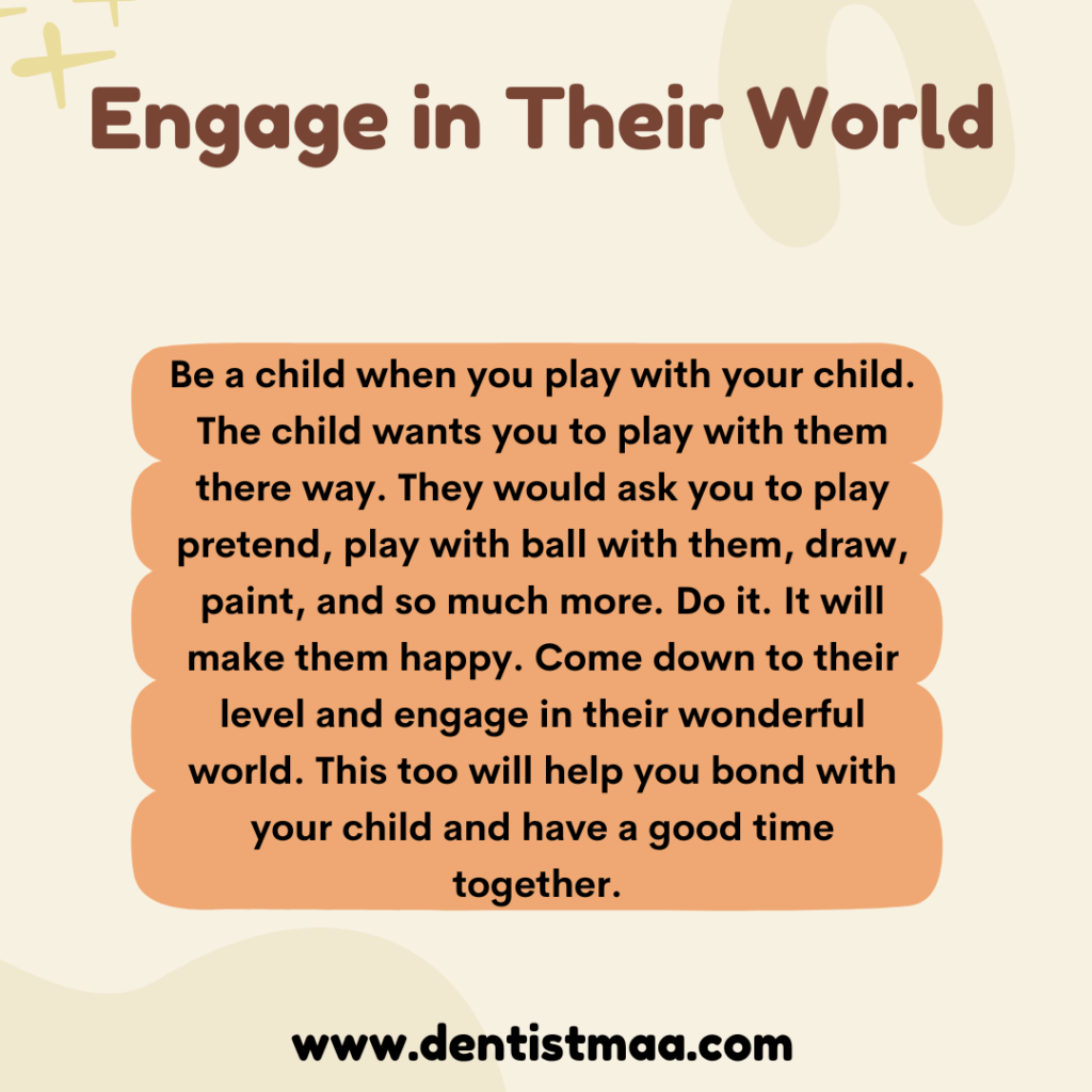 world, engage in their world, fully present, child, children, play,pretend play