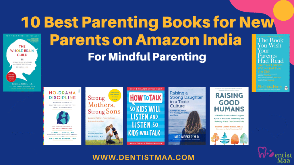 10 Best Parenting Books for New Parents on Amazon India for Mindful Parenting 2 best parenting books for new parents, best parenting books, new parents